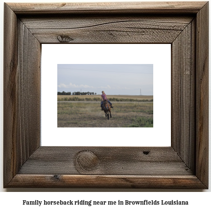 family horseback riding near me in Brownfields, Louisiana